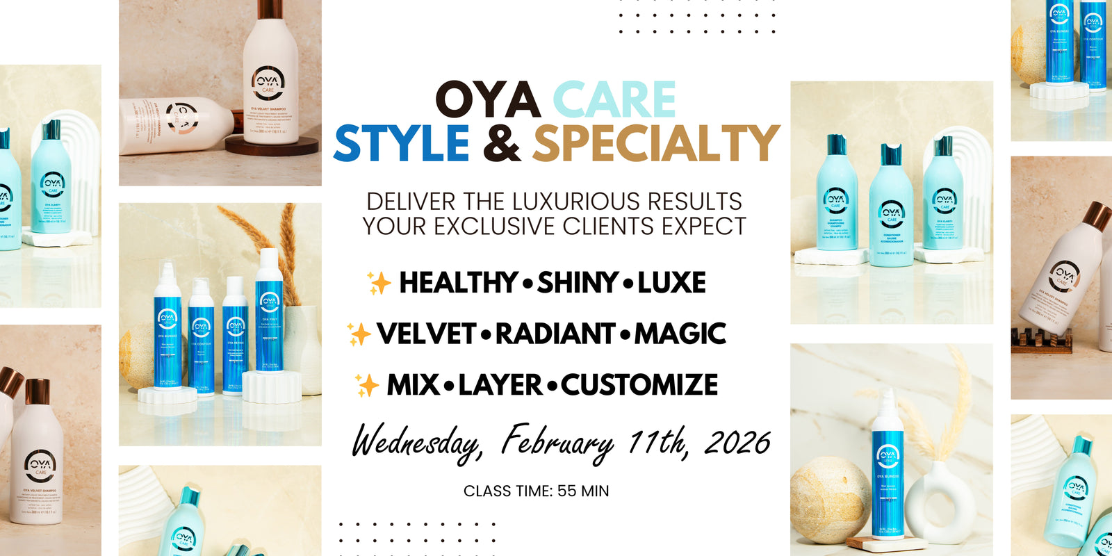 ONLINE: OYA Care, Style & Specialty - Wednesday, February 11th, 2026